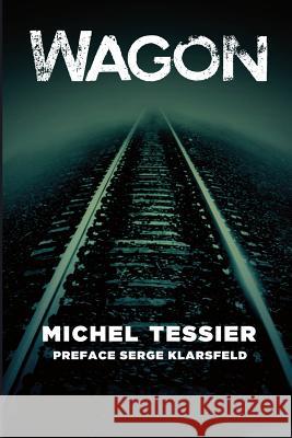 Wagon Michel Tessier 9781790587452 Independently Published - książka