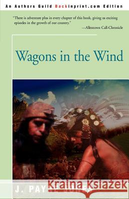 Wagons in the Wind Jack Payne Jones 9780595007813 Backinprint.com - książka