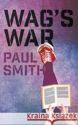 Wag's War Paul Smith 9781785077302 New Generation Publishing - książka