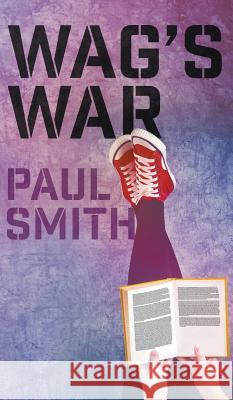 Wag's War Paul Smith 9781785077319 New Generation Publishing - książka