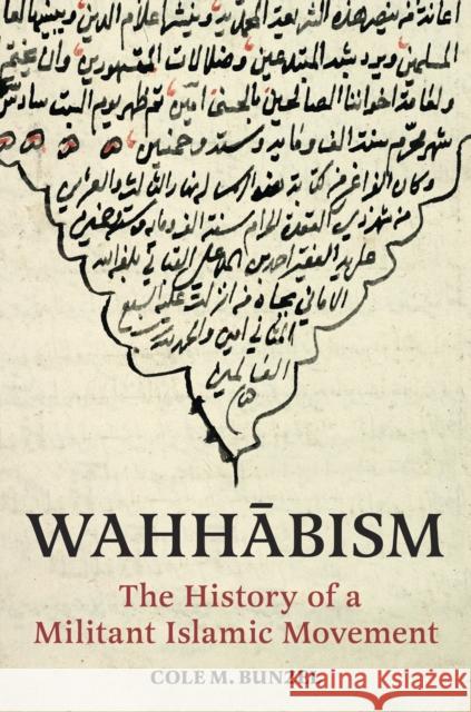Wahhabism: The History of a Militant Islamic Movement Cole M. Bunzel 9780691241616 Princeton University Press - książka