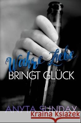 Wahre Liebe... bringt Glück Dressler, Jara 9781974080717 Createspace Independent Publishing Platform - książka