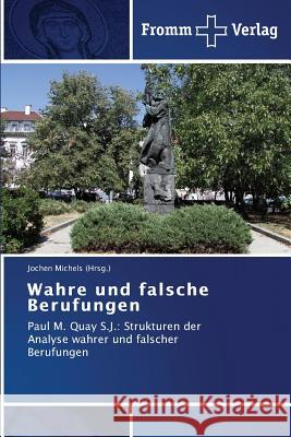 Wahre und falsche Berufungen Michels (Hrsg )., Jochen 9783841604354 Fromm Verlag - książka