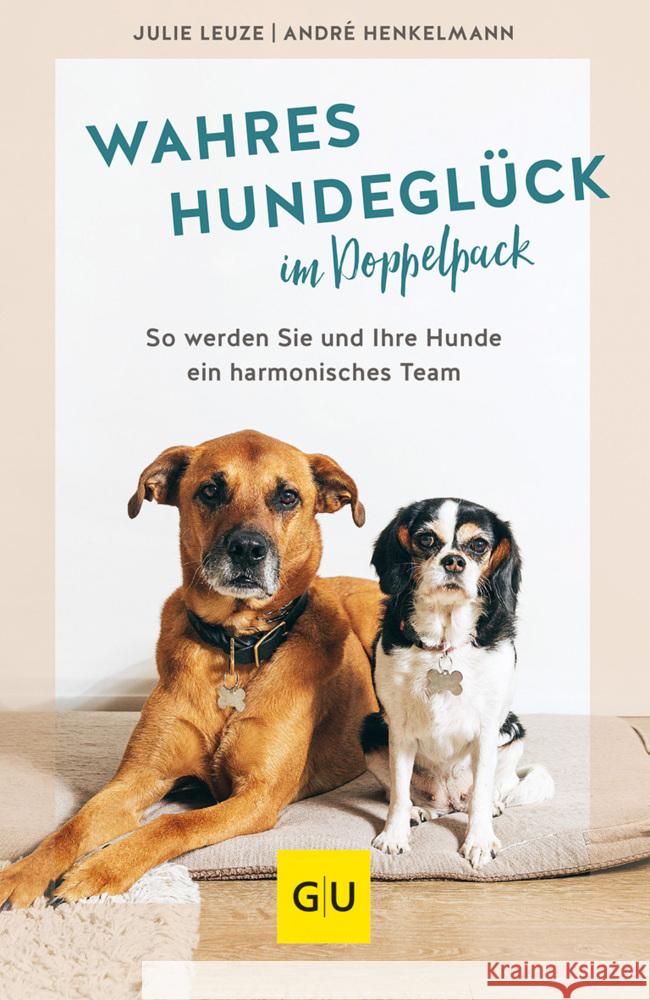 Wahres Hundeglück im Doppelpack Leuze, Julie, Henkelmann, André 9783833878985 Gräfe & Unzer - książka