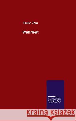 Wahrheit Emile Zola 9783846060483 Salzwasser-Verlag Gmbh - książka