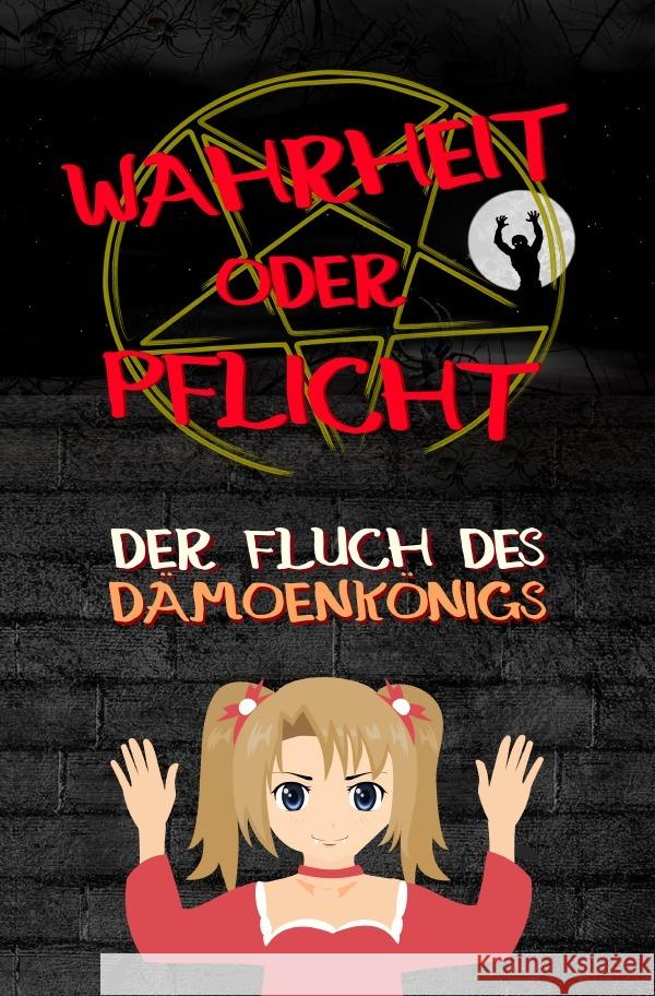 Wahrheit oder Pflicht | Der Fluch des Dämonenkönigs Chmiel, Daniel 9783754968956 epubli - książka