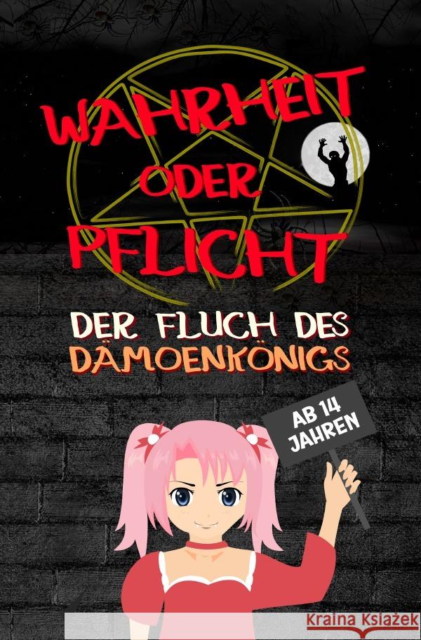 Wahrheit oder Pflicht | Der Fluch des Dämonenkönigs | Ab 14 Jahren Chmiel, Daniel 9783754968451 epubli - książka