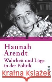 Wahrheit und Lüge in der Politik : Zwei Essays Arendt, Hannah 9783492303286 Piper - książka