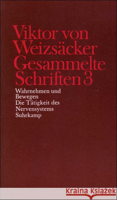 Wahrnehmen und Bewegen, Die Tätigkeit des Nervensystems Weizsäcker, Viktor von Janz, Dieter Achilles, Peter 9783518577745 Suhrkamp - książka