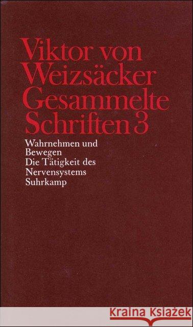 Wahrnehmen und Bewegen, Die Tätigkeit des Nervensystems Weizsäcker, Viktor von Achilles, Peter Janz, Dieter 9783518577769 Suhrkamp - książka