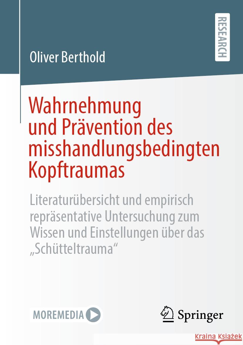 Wahrnehmung und Prävention des misshandlungsbedingten Kopftraumas Berthold, Oliver 9783658431839 Springer Fachmedien Wiesbaden - książka