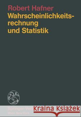 Wahrscheinlichkeitsrechnung Und Statistik Robert Hafner 9783709174432 Springer - książka