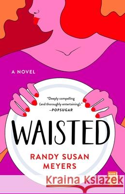 Waisted Randy Susan Meyers 9781501131394 Washington Square Press - książka