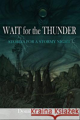 Wait for the Thunder: Stories for a Stormy Night Burleson, Donald R. 9780981488813 Hippocampus - książka