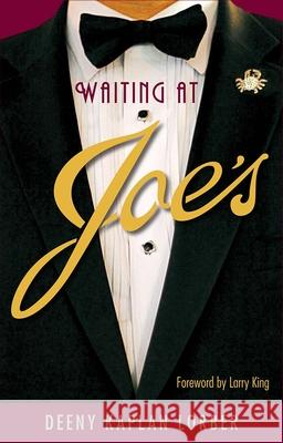 Waiting at Joe's Deeny Kaplan Lorber Larry King 9780942084092 Seaside Publishing - książka
