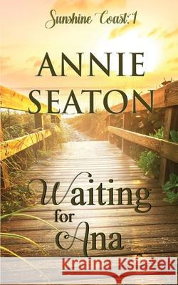 Waiting for Ana Annie Seaton 9780645058468 Asa - książka