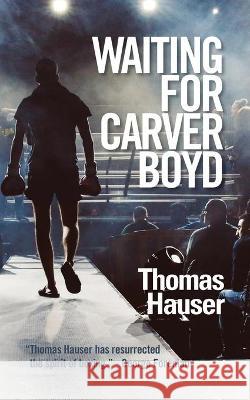 Waiting for Carver Boyd Thomas Hauser 9781989728208 Encore Press - książka