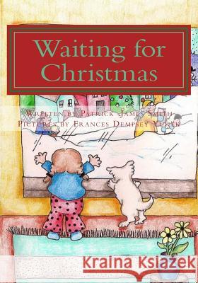 Waiting for Christmas Patrick James Smith Francine Yurek 9781503069596 Createspace - książka