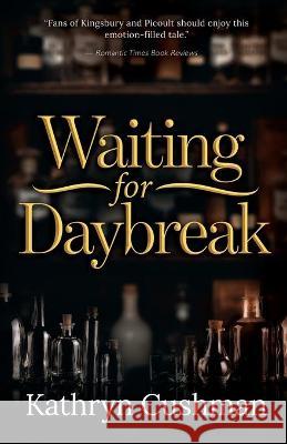 Waiting for Daybreak Kathryn Cushman 9781735861081 Seventh Pew Press - książka