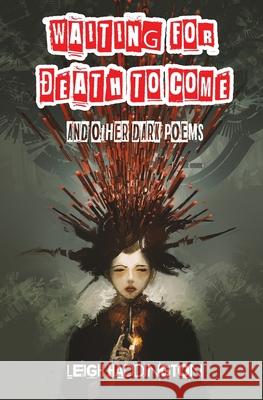 Waiting for Death to Come Leigh Haddington 9781838261160 Tombtome Publishing - książka