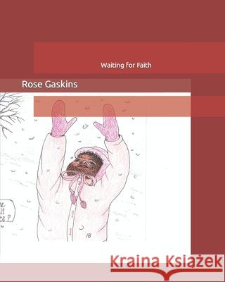 Waiting for Faith Rose Gaskins, Jane Irwin 9798787310078 Independently Published - książka