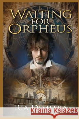 Waiting for Orpheus: A Novella Ria Dimitra 9781720019558 Independently Published - książka