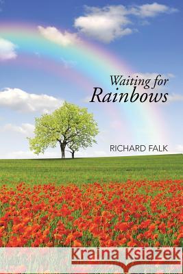 Waiting for Rainbows Richard Falk 9781491778418 iUniverse - książka