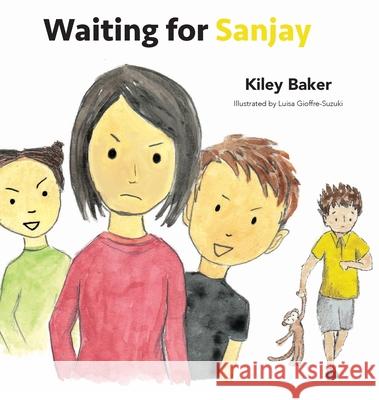 Waiting for Sanjay Kiley Baker, Luisa Gioffre-Suzuki 9781925949391 Kiley Baker - książka
