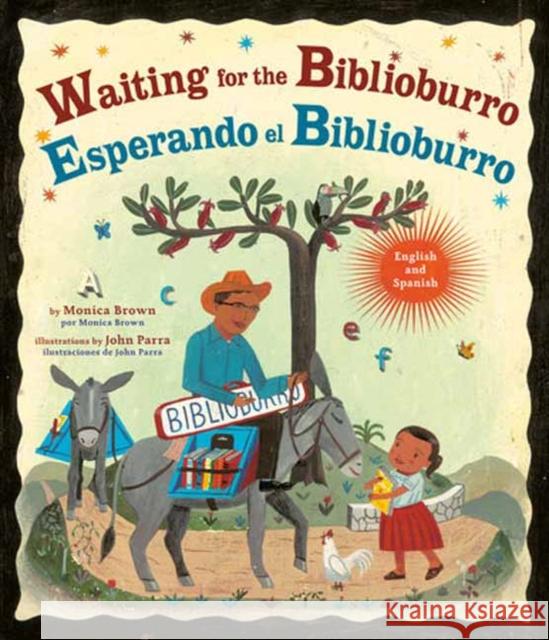 Waiting for the Biblioburro/Esperando el Biblioburro: (Spanish-English bilingual edition) John Parra 9780593808665 Random House USA Inc - książka