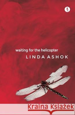 Waiting for the Helicopter Linda Ashok 9788194665168 Hawakal Publishers - książka