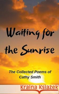 Waiting for the Sunrise Cathy Smith 9781393832829 Cathy Smith - książka