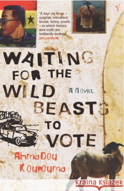 Waiting For The Wild Beasts To Vote Ahmadou Kourouma 9780099283829  - książka