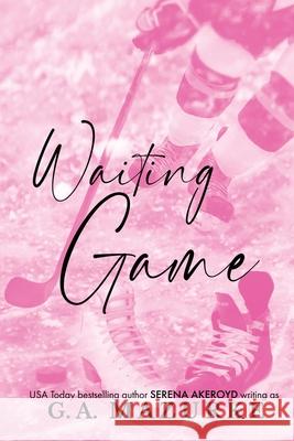 Waiting Game: Discreet (New York Stars: TWO): Hockey Romance G. A. Mazurke Serena Akeroyd 9781915062956 Serena Akeroyd Publishing Ltd. - książka