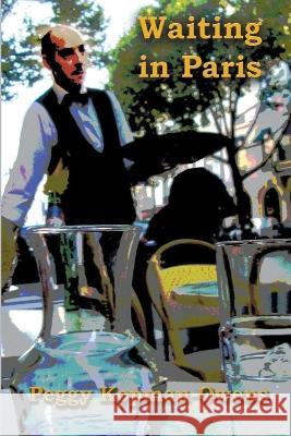 Waiting in Paris Peggy Kopman-Owens   9798215144121 Pkobooks LLC - książka