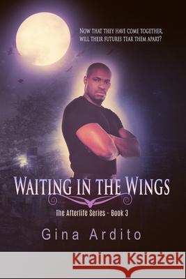 Waiting in the Wings Gina Ardito 9781514158968 Createspace - książka