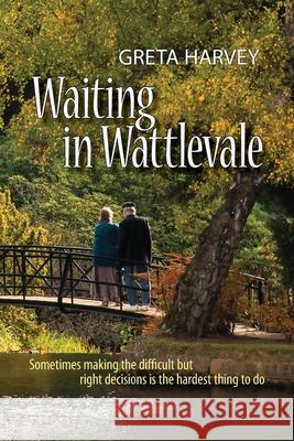 Waiting in Wattlevale Greta Harvey 9780648530121 Margaret Harris - książka