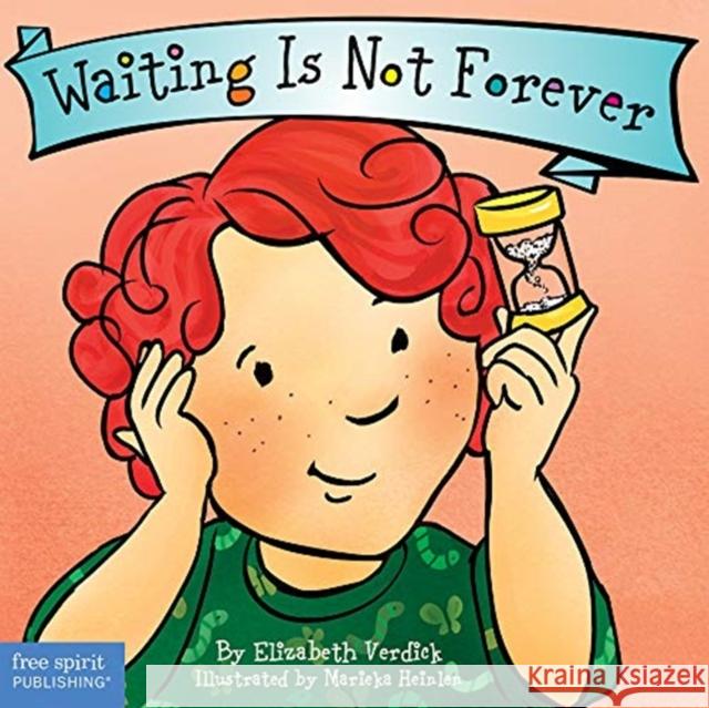 Waiting Is Not Forever Elizabeth Verdick 9781631984662 Free Spirit Publishing Inc.,U.S. - książka