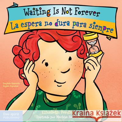 Waiting Is Not Forever/La Espera No Dura Para Siempre Elizabeth Verdick Marieka Heinlen 9781631986383 Free Spirit Publishing - książka