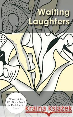 Waiting Laughters Niyi Osundare 9789782601407 Malthouse Press - książka