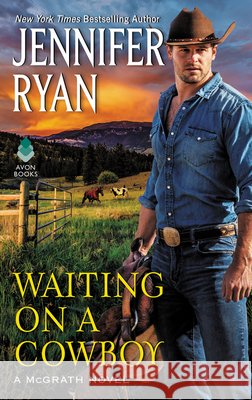 Waiting on a Cowboy Jennifer Ryan 9780062851932 Avon Books - książka