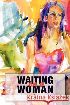 Waiting on a Woman John Maurer 9781465344731 Xlibris Corporation - książka