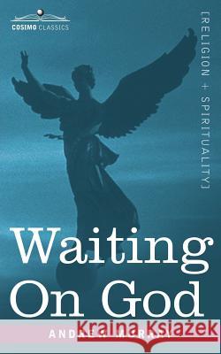 Waiting on God Andrew Murray 9781602067905  - książka
