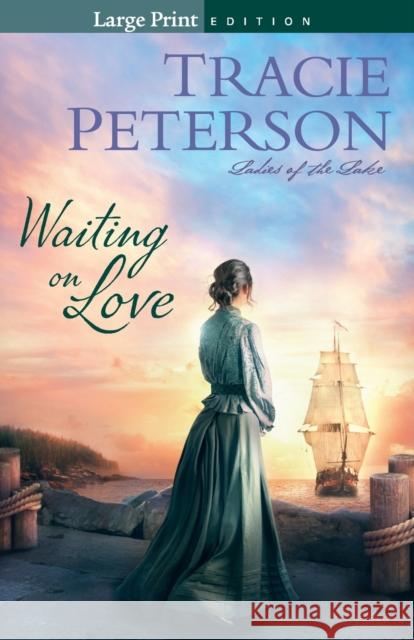 Waiting on Love Tracie Peterson 9780764232428 Baker Publishing Group - książka