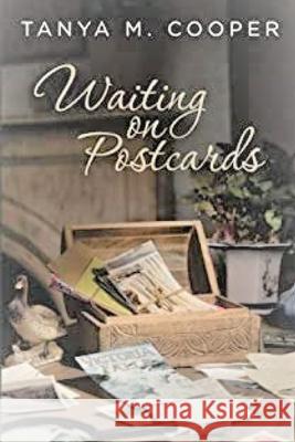 Waiting on Postcards Tanya M. Cooper 9781542996105 Createspace Independent Publishing Platform - książka