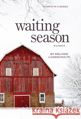 Waiting Season Melanie Lageschulte 9780999775233 Fremont Creek Press - książka