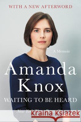 Waiting to Be Heard: A Memoir Amanda Knox 9780062217219 Harper Paperbacks - książka