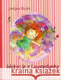 Wakacje z Lawentynką Bajda Justyna 9788393570980 Ovo - książka