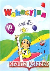 Wakacyjna szkoła Klasa 3 Sulc Petr 9788073534707 Pierot - książka