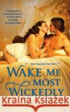 Wake Me Most Wickedly Felicia Grossman 9781538722565 Little, Brown & Company