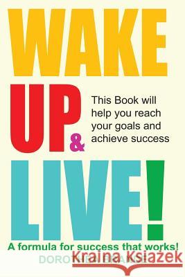 Wake Up and Live! Dorothea Brande 9781607967460 www.bnpublishing.com - książka